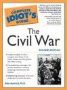 The Complete Idiot's Guide to the Civil War